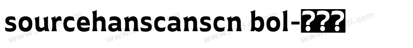 sourcehanscanscn bol字体转换